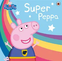 Peppa Pig: ¡Super Peppa! - Peppa Pig: Super Peppa!