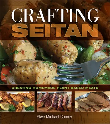 La elaboración del seitán - Crafting Seitan