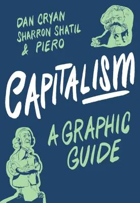 Capitalismo: Una guía gráfica - Capitalism: A Graphic Guide