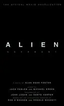 Alien: Covenant - Novelización oficial de la película - Alien: Covenant - The Official Movie Novelization