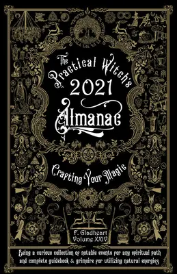 Almanaque Práctico de la Bruja 2021: Cómo crear tu magia - Practical Witch's Almanac 2021: Crafting Your Magic