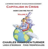 Capitalismo en crisis (Volumen 2): ¿Cómo podemos arreglarlo? - Capitalism in Crisis (Volume 2): How can we fix it?