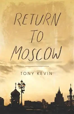 Regreso a Moscú - Return to Moscow