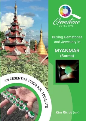 Comprar piedras preciosas y joyas en Myanmar (Birmania) - Buying Gemstones and Jewellery in Myanmar (Burma)