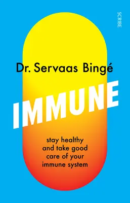 Inmune: Mantente sano y cuida tu sistema inmunitario - Immune: Stay Healthy and Take Good Care of Your Immune System