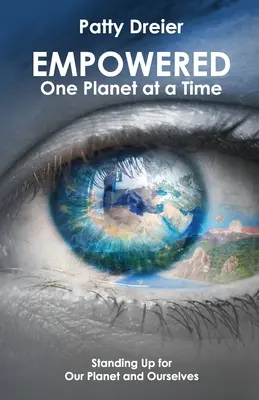 Empoderados: Un planeta a la vez - Empowered: One Planet at a Time