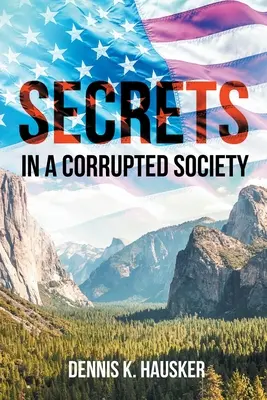 Secretos: en una sociedad corrompida - Secrets: In a Corrupted Society