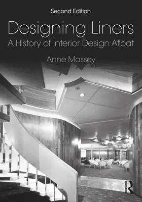 Diseñando transatlánticos: Historia del diseño de interiores a bordo - Designing Liners: A History of Interior Design Afloat