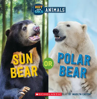 Oso solar u oso polar (Animales fríos y calientes) - Sun Bear or Polar Bear (Hot and Cold Animals)