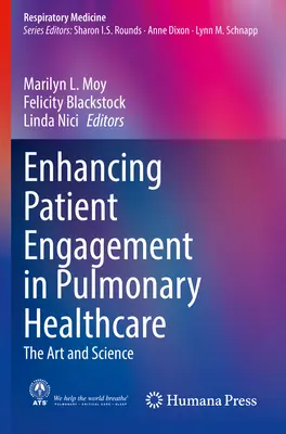 Mejorar la participación de los pacientes en la atención sanitaria pulmonar: El arte y la ciencia - Enhancing Patient Engagement in Pulmonary Healthcare: The Art and Science