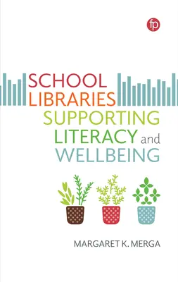 Las bibliotecas escolares al servicio de la alfabetización y el bienestar - School Libraries Supporting Literacy and Wellbeing