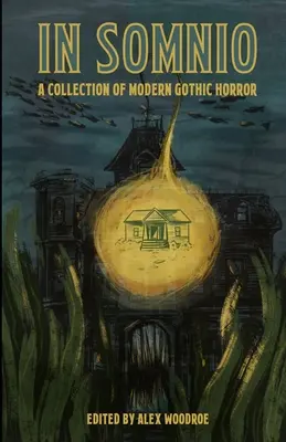 En Somnio: una colección de terror gótico moderno - In Somnio: A Collection of Modern Gothic Horror