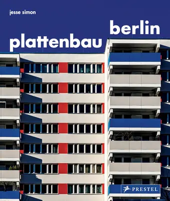 Plattenbau Berlin: Un estudio fotográfico de la arquitectura residencial de posguerra - Plattenbau Berlin: A Photographic Survey of Postwar Residential Architecture