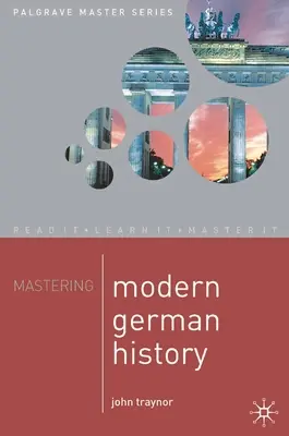 Historia moderna de Alemania - Mastering Modern German History