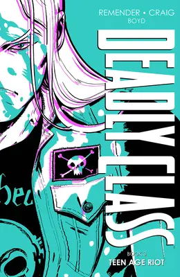 Deadly Class Deluxe Edition, Libro 3 - Deadly Class Deluxe Edition, Book 3