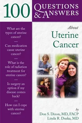 100 preguntas y respuestas sobre el cáncer de útero - 100 Questions & Answers about Uterine Cancer