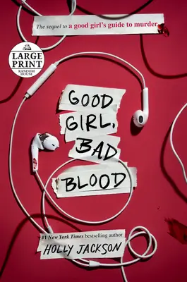 Good Girl, Bad Blood: La Secuela de la Guía de una Buena Chica para el Asesinato - Good Girl, Bad Blood: The Sequel to a Good Girl's Guide to Murder