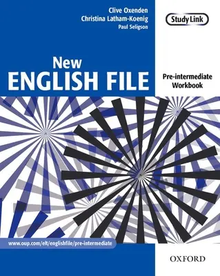 New English File: Pre-intermediate: Workbook - Curso de inglés general de seis niveles para adultos - New English File: Pre-intermediate: Workbook - Six-level general English course for adults