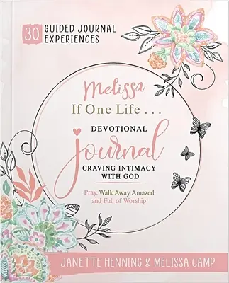 Melissa, Si Una Vida... Diario devocional - Melissa, If One Life... Devotional Journal