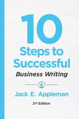 10 pasos para escribir con éxito sobre negocios - 10 Steps to Successful Business Writing