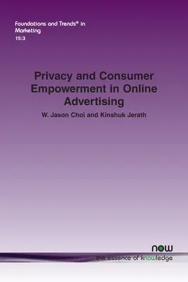 Privacidad y autonomía del consumidor en la publicidad en línea - Privacy and Consumer Empowerment in Online Advertising