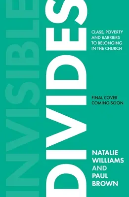 Divisiones invisibles: Clase, cultura y barreras para pertenecer a la Iglesia - Invisible Divides: Class, Culture and Barriers to Belonging in the Church