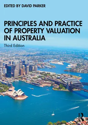 Principios y práctica de la valoración de la propiedad en Australia - Principles and Practice of Property Valuation in Australia