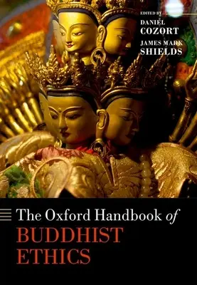 El Manual Oxford de Ética Budista - The Oxford Handbook of Buddhist Ethics