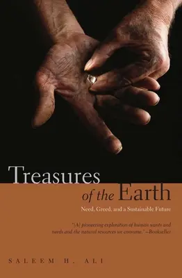 Tesoros de la Tierra: Necesidad, codicia y futuro sostenible - Treasures of the Earth: Need, Greed, and a Sustainable Future