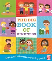 El gran libro de la bondad - Un libro de cartón con un juego de parejas que se abre y se cierra. - The Big Book of Kindness - A board book with a lift-the-flap matching game