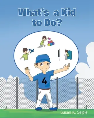¿Qué puede hacer un niño? - What's a Kid to Do?