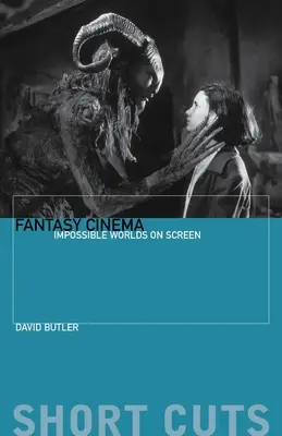 Cine fantástico: mundos imposibles en la pantalla - Fantasy Cinema: Impossible Worlds on Screen