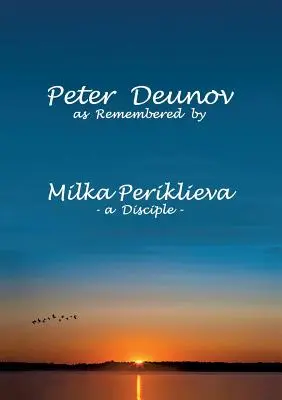 Peter Deunov recordado por Milka Periklieva: -un discípulo- - Peter Deunov as Remembered by Milka Periklieva: -a Disciple-