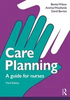Planificación de cuidados - Guía para enfermeros (Wilson Benita (Universidad de Hull, Reino Unido)) - Care Planning - A guide for nurses (Wilson Benita (University of Hull UK))