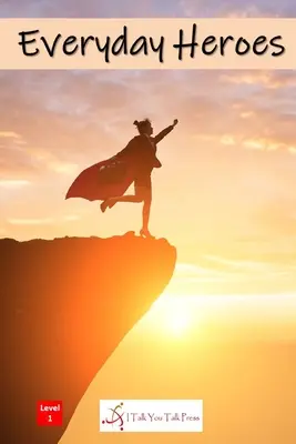 Héroes cotidianos - Everyday Heroes