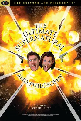 Lo último de lo sobrenatural y la filosofía - Ultimate Supernatural and Philosophy