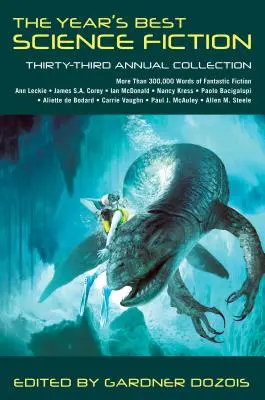 La mejor ciencia ficción del año: Trigésimo tercera colección anual - The Year's Best Science Fiction: Thirty-Third Annual Collection