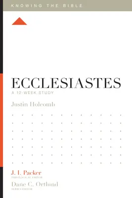 Eclesiastés: Estudio de 12 semanas - Ecclesiastes: A 12-Week Study