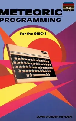 Programación meteórica para el Oric-1 - Meteoric Programming for the Oric-1