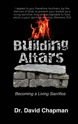 Construir altares: Sacrificio vivo - Building Altars: Becoming a Living Sacrifice