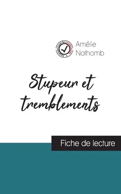 Stupeur et tremblements de Amlie Nothomb (ficha de lectura y análisis completo de la obra) - Stupeur et tremblements de Amlie Nothomb (fiche de lecture et analyse complte de l'oeuvre)