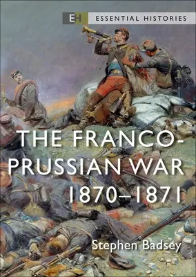 La guerra franco-prusiana: 1870-71 - The Franco-Prussian War: 1870-71