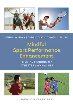 Mindful Sport Performance Enhancement: Entrenamiento mental para deportistas y entrenadores - Mindful Sport Performance Enhancement: Mental Training for Athletes and Coaches