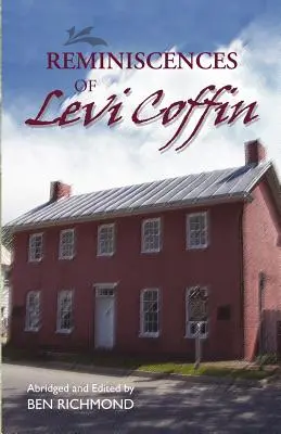 Recuerdos de Levi Coffin - Reminiscences of Levi Coffin