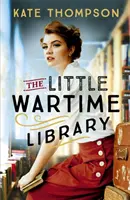 Little Wartime Library: un apasionante y desgarrador libro basado en hechos reales. - Little Wartime Library - A gripping, heart-wrenching page-turner based on real events