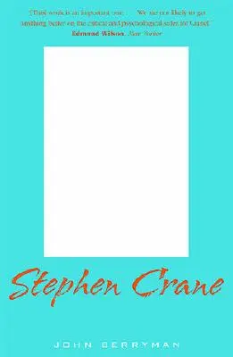 Stephen Crane: Una biografía crítica - Stephen Crane: A Critical Biography