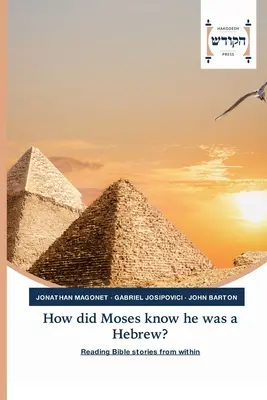 ¿Cómo supo Moisés que era hebreo? - How did Moses know he was a Hebrew?