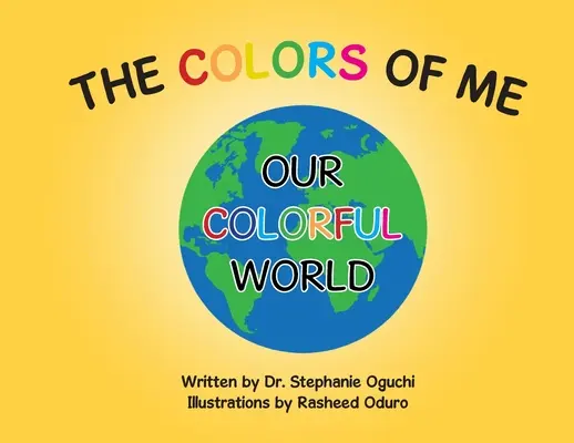 Los colores de mí: Nuestro mundo de colores - The Colors of Me: Our Colorful World