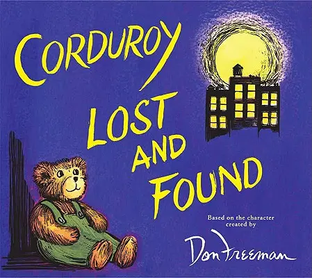 Pana perdida y encontrada - Corduroy Lost and Found