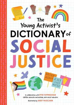 Diccionario de justicia social para jóvenes activistas - The Young Activist's Dictionary of Social Justice